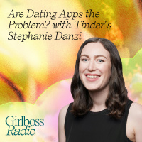 Are Dating Apps the Problem? with Tinders Stephanie Danzi