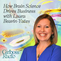 How Brain Science Drives Business with Laura Beavin-Yates