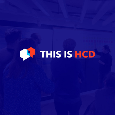 This Is Hcd - Human Centered Design Podcast
