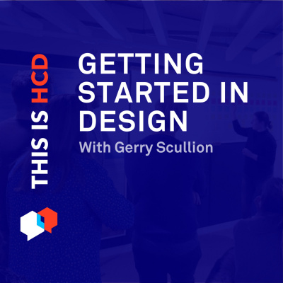 This Is Hcd - Human Centered Design Podcast