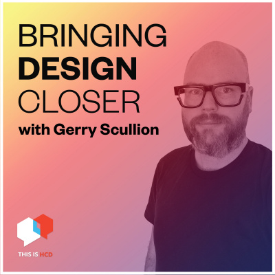 This Is Hcd - Human Centered Design Podcast