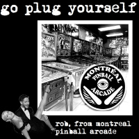 Montreal Pinball Arcade (with Rob) – GPYS 290