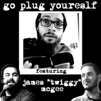 James “Twiggy” McGee Returns! – GPYS 287