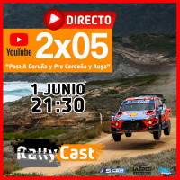 RallyCast 2x05: Post Rallye de A Coruña y Previos del WRC de Cerdeña y del Rallye da Auga