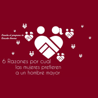 118 - 6 Razones por cual las mujeres prefieren a un hombre mayor