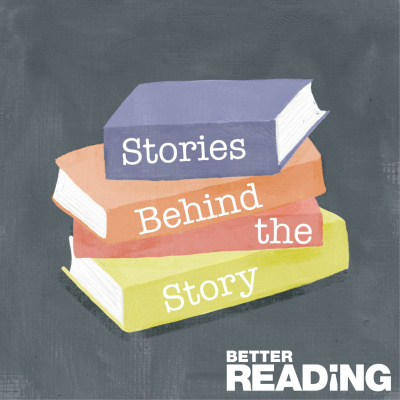 Stories Behind The Story With Better Reading
