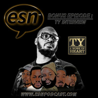 ESN Bonus Episode : Ty Interview