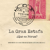 La Gran Estafa - ¿Qué es Fórum?
