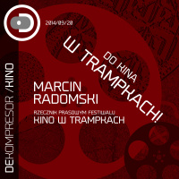 Do kina w trampkach!