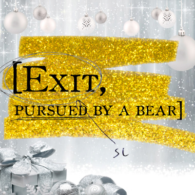 Exit, Pursued By A Bear