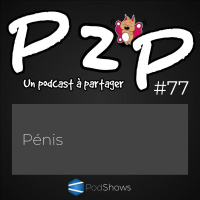P2P 77 : Pénis