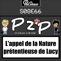 P2P66 : Lappel de la Nature prétentieuse de Lucy
