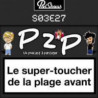 P2P 27: Le super-toucher de la plage avant