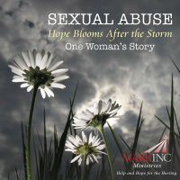 Sexual Abuse: Hope Blooms After the Storm - One Womans Story - A Conversation with Dr. Terry Eccles