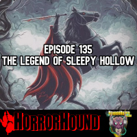 HorrorHound Radio Episode 135: The Legend of Sleep Hollow