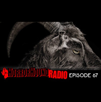 Horrorhound Radio episode 67