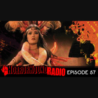 Horrorhound Radio Episode 57