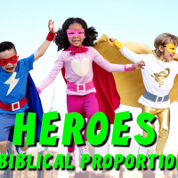 Heroes of Biblical Proportions: Gods Heroes have Power