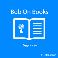Episode 000: What is Bob On Books?