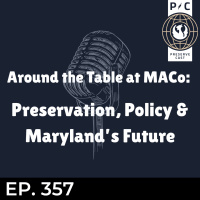 Around the Table at MACo: Preservation, Policy  Maryland’s Future