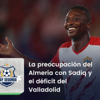 Play Segunda | La preocupación del Almería con Sadiq y el déficit del Valladolid