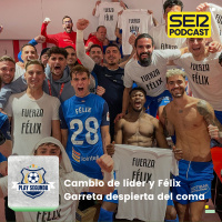 Play Segunda | Cambio de líder y Félix Garreta despierta del coma