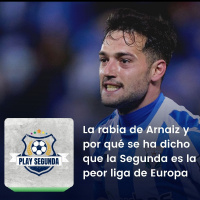 Play Segunda | La rabia de Arnaiz y por qué se ha dicho que la Segunda es la peor liga de Europa