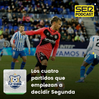 Play Segunda | Los cuatro partidos que empiezan a decidir Segunda