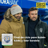Play Segunda | Final de ciclo para Rubén Albés y Eder Sarabia