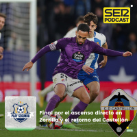 Play Segunda | Final por el ascenso directo en Zorrilla y el retorno del Castellón