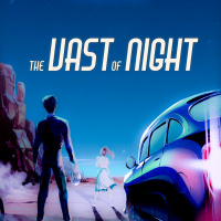 219: The Vast of Night