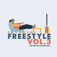 208: Especial: Freestyle Vol.3 - De Cuarentena
