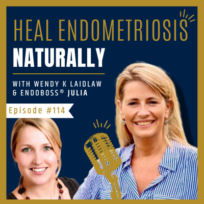 Heal Endometriosis Naturally With Wendy K Laidlaw