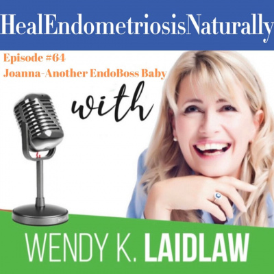 Heal Endometriosis Naturally With Wendy K Laidlaw