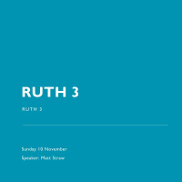 Ruth 3 - Matt Straw 10.11.19