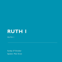 Ruth 1 - Matt Straw 27.10.19
