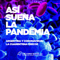 Argentina y coronavirus: la cuarentena precoz