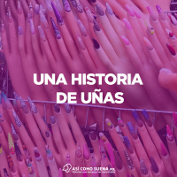 Una historia de uñas