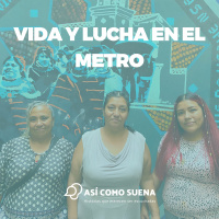 Vida y lucha en el metro