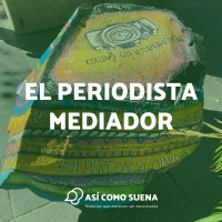El periodista mediador