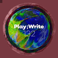PlayWrite 132 - Drill Newell, Life Serial, Sleepover