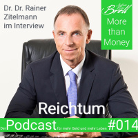 #014 Dr.Dr. Zitelmann im Interview- Reichtum