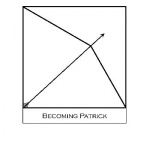 Becoming Patrick
