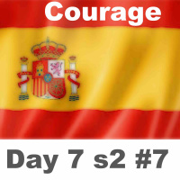 Day Seven - Courage The Spanish Lockdown #7