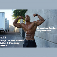 Episode 72: Why Do You Sound Like A Fucking Bitch?