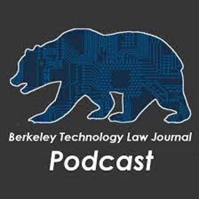 Berkeley Technology Law Journal Student Podcast