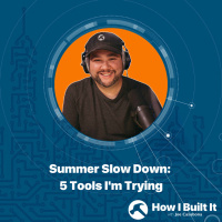 Summer Slow Down: 5 Tools Im Trying