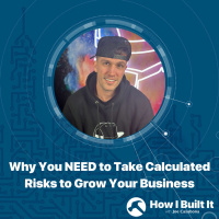 Why You NEED to Take Calculated Risks to Grow Your Business with Matt Dappz McGuckin