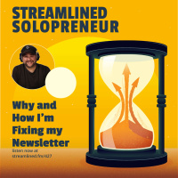 Why and How I’m Fixing my Newsletter