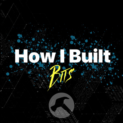 How I Built It